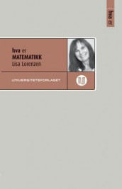 Hva er matematikk av Lisa Lorentzen (Heftet)