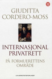 Internasjonal privatrett av Giuditta Cordero-Moss (Innbundet)