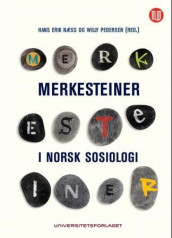 Merkesteiner i norsk sosiologi (Heftet)