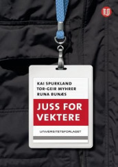 Juss for vektere av Runa Bunæs, Tor-Geir Myhrer og Kai Spurkland (Heftet)