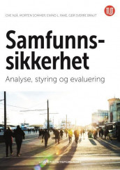 Samfunnssikkerhet av Geir Sverre Braut, Ove Njå, Eivind L. Rake og Morten Sommer (Heftet)