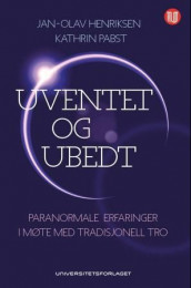Uventet og ubedt av Jan-Olav Henriksen og Kathrin Pabst (Heftet)