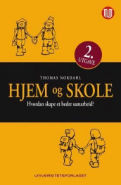 Hjem og skole av Thomas Nordahl (Heftet)