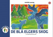 De blå elgers skog av Arnhild Lauveng (Innbundet)