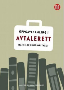 Oppgavesamling i avtalerett av Mathilde Lund Meltvedt (Heftet)