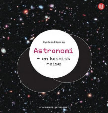 Astronomi av Øystein Elgarøy (Innbundet)