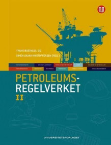 Petroleumsregelverket av Yngve Bustnesli og Simen Skaar Kristoffersen (Innbundet)