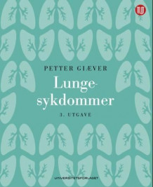 Lungesykdommer av Petter Giæver (Heftet)