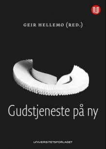 Gudstjeneste på ny av Geir Hellemo (Heftet)