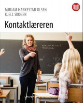 Kontaktlæreren av Mirjam Harkestad Olsen og Kjell Skogen (Heftet)