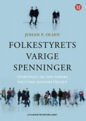 Folkestyrets varige spenninger av Johan P. Olsen (Heftet)
