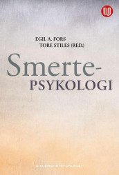 Smertepsykologi av Egil A. Fors og Tore C. Stiles (Heftet)
