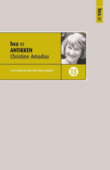 Hva er antikken av Christine Amadou (Heftet)