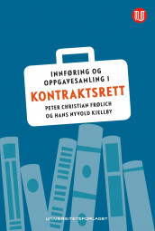 Innføring og oppgavesamling i kontraktsrett av Peter Christian Frølich og Hans Nyvold Kjellby (Heftet)