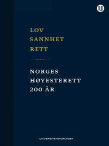 Lov, sannhet, rett av Tore Schei, Jens Edvin A. Skoghøy og Toril M. Øie (Innbundet)