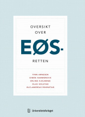 Oversikt over EØS-retten av Finn Arnesen, Simen Hammersvik, Erling Hjelmeng, Olav Kolstad og Ole-Andreas Rognstad (Innbundet)