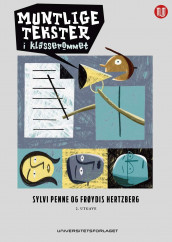 Muntlige tekster i klasserommet av Frøydis Hertzberg og Sylvi Penne (Heftet)