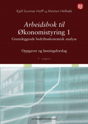 Arbeidsbok til Økonomistyring 1 av Morten Helbæk og Kjell Gunnar Hoff (Heftet)