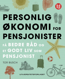 Personlig økonomi for pensjonister av Tor Busch (Innbundet)
