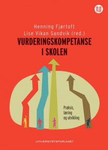 Vurderingskompetanse i skolen av Henning Fjørtoft og Lise Vikan Sandvik (Heftet)