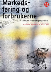 Markedsføring og forbrukerne (Heftet)