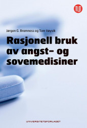 Rasjonell bruk av angst- og sovemedisiner av Jørgen G. Bramness og Tom Vøyvik (Heftet)