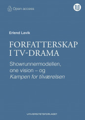 Forfatterskap i TV-drama av Erlend Lavik (Heftet)