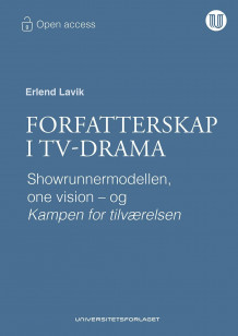 Forfatterskap i TV-drama av Erlend Lavik (Heftet)