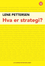 Hva er strategi? av Lene Pettersen (Heftet)