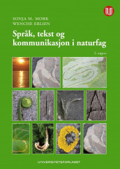 Språk, tekst og kommunikasjon i naturfag av Wenche Erlien og Sonja M. Mork (Heftet)