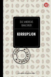 Korrupsjon av Ole Andreas Baalsrud og Knut Høivik (Heftet)