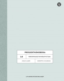 Prosjekthåndboka 3.0 av Jonas Aakre og Henriette Stryken Scharning (Heftet)