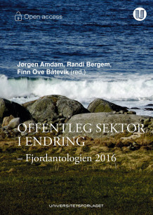 Offentleg sektor i endring av Jørgen Amdam, Randi Bergem og Finn Ove Båtevik (Heftet)