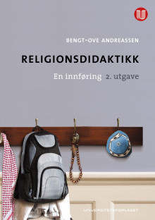 Religionsdidaktikk av Bengt-Ove Andreassen (Heftet)