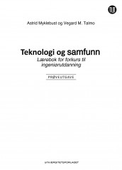 Teknologi og samfunn av Astrid Myklebust og Vegard Mjøsund Talmo (Heftet)