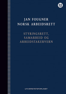 Norsk arbeidsrett av Jan Fougner (Innbundet)