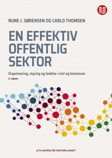 En effektiv offentlig sektor av Rune J. Sørensen og Carlo Thomsen (Heftet)