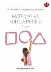 Matematikk for lærere 2 av Per Arne Birkeland, Trygve Breiteig og Rolf Venheim (Heftet)