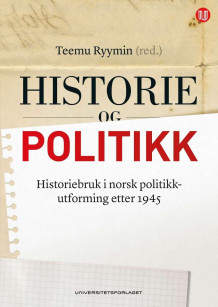 Historie og politikk av Teemu Ryymin (Heftet)