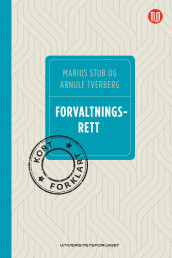 Forvaltningsrett av Marius Stub og Arnulf Tverberg (Heftet)