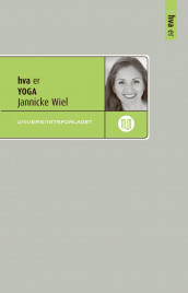 Hva er yoga av Jannicke Wiel (Ebok)
