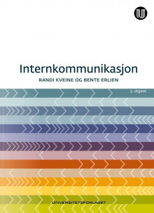 Internkommunikasjon av Randi Kveine og Bente Erlien (Heftet)