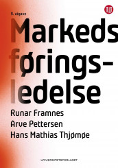 Markedsføringsledelse av Runar Framnes, Håvard Huse, Arve Pettersen og Hans Mathias Thjømøe (Heftet)