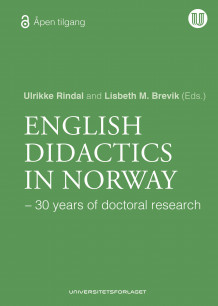 English didactics in Norway av Ulrikke Rindal og Lisbeth Myklebostad Brevik (Heftet)