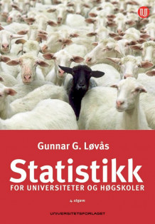 Statistikk for universiteter og høgskoler av Gunnar G. Løvås (Heftet)