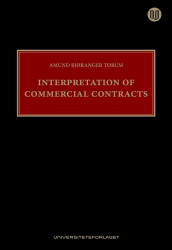 Interpretation of commercial contracts av Amund Bjøranger Tørum (Innbundet)