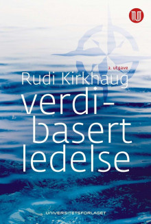 Verdibasert ledelse av Rudi Kirkhaug (Heftet)