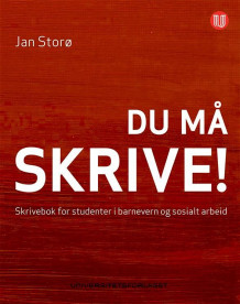 Du må skrive! av Jan Storø (Heftet)