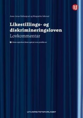 Likestillings- og diskrimineringsloven av Anne Jorun Bolken Ballangrud og Margrethe Søbstad (Innbundet)
