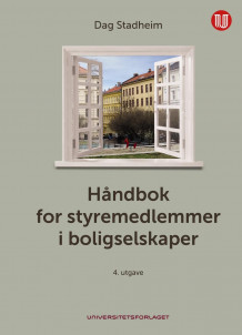 Håndbok for styremedlemmer i boligselskaper av Dag Kristen Stadheim (Innbundet)